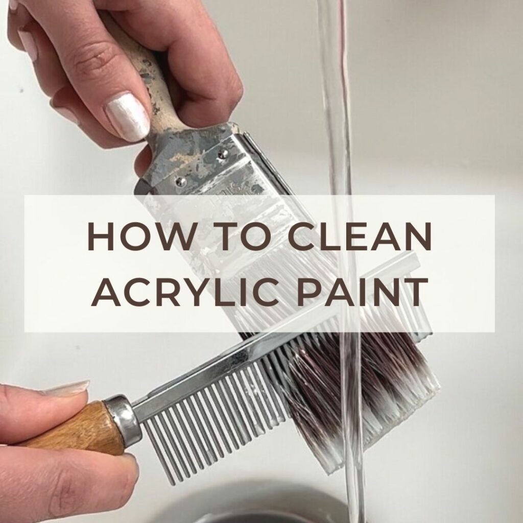 How To Clean Acrylic Paint Brushes Easily (8 Ways!) Tea and