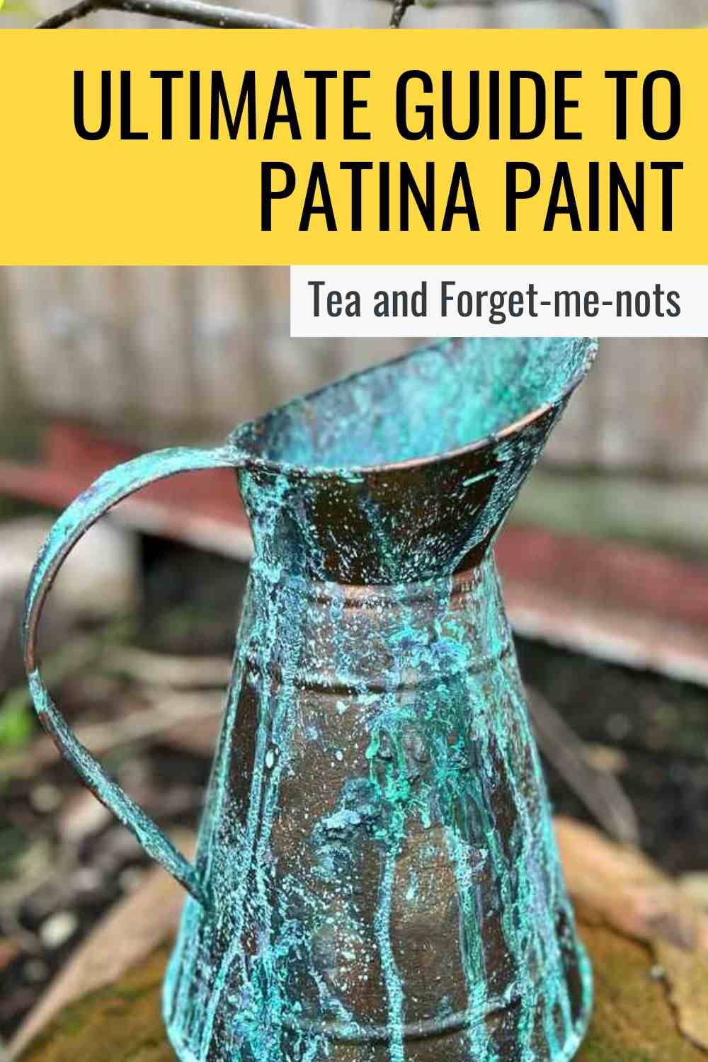 Ultimate Guide To Dixie Belle Patina Paint Collection Tea And Forget   Ultimate Guide To Patina Paint 1 